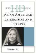 Historical Dictionary of Asian American Literature and Theater (Historical Dictionaries of Literature and the Arts) Cover