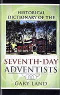 Historical Dictionary of Seventh-Day Adventists