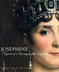 Josephine: Napoleon's Incomparable Empress