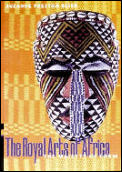 Royal Arts of Africa : the Majesty of Form - a Perspectives Book (98 Edition)
