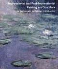 Impressionist and Post-Impressionist Painting and Sculpture: In the Israel Museum Jerusalem