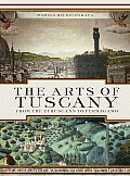 The Arts of Tuscany: From the Etruscans to Ferragamo