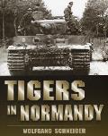 Tigers in Normandy