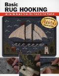 Basic Rug Hooking: All the Skills and Tools You Need to Get Started (Stackpole Basics)