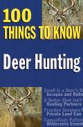 Deer Hunting: 100 Things to Know (100 Things to Know) Cover