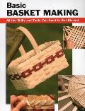 Basic Basket Making: All the Skills and Tools You Need to Get Started (Stackpole Basics)