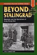Beyond Stalingrad: Manstein and the Operations of Army Group Don (Stackpole Military History) Cover