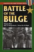 Battle of the Bulge, Volume Two: Hell at Butgenbach/Sieze the Bridges (Stackpole Military History) Cover