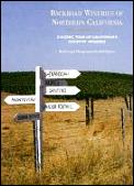 Backroad Wineries of Northern California: A Scenic Tour of California's Country Wineries