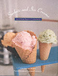 Sorbets and Ice Creams: And Other Frozen Confections