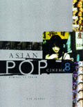 Asian pop cinema :Bombay to Tokyo