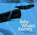 Baby Whale's Journey (Endangered Species)