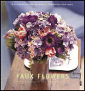 Faux Flowers: Simple Accents and Arrangements