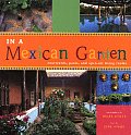 In a Mexican Garden: Courtyards, Pools, and Open-Air Living Rooms Cover