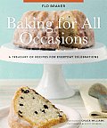 Baking for All Occasions: A Treasury of Recipes for Everyday Celebrations Cover