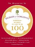Secrets of Longevity: Hundreds of Ways to Live to Be 100 Cover