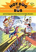 Hot Dog and Bob Adventures #3: Hot Dog and Bob and the Dangerously Dizzy Attack of the Alien Hypno Hamsters Cover
