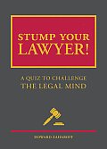 Stump Your Lawyer (07 Edition)