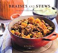 Braises and Stews: Everyday Slow-Cooked Recipes Cover