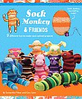 Sock Monkey & Friends Kit: 9 Different Fun-To-Make Sock Animal Projects [With Socks, Stuffing and Button]