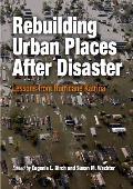 Rebuilding Urban Places After Disaster