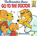 Berenstain Bears Go to the Doctor (Berenstain Bears First Time Books) Cover