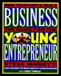 The young entrepreneur's guide to starting and running a business Cover