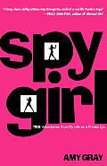 Spygirl: True Adventures from My Life as a Private Eye Cover