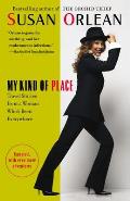 My Kind of Place: Travel Stories from a Woman Who's Been Everywhere Cover