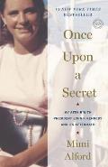 Once Upon a Secret: My Affair with President John F. Kennedy and Its Aftermath Cover
