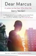 Dear Marcus: A Letter to the Man Who Shot Me Cover