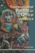 Transnational Politics in Central America