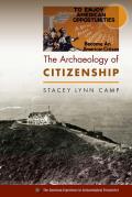 The Archaeology of Citizenship (American Experience in Archaeological Perspectives) Cover