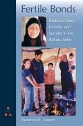 Fertile Bonds: Bedouin Class, Kinship, and Gender in the Bekaa Valley Cover