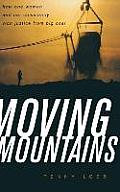 Moving Mountains: How One Woman and Her Community Won Justice from Big Coal Cover