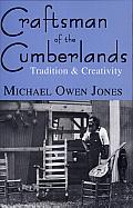 Craftsman of the Cumberlands: Tradition & Creativity
