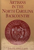 Artisans in the North Carolina Backcountry
