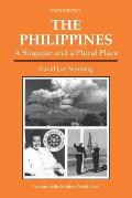 The Philippines: A Singular and a Plural Place (Nations of the Modern World)