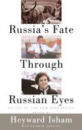 Russia's Fate Through Russian Eyes: Perspectives of a New Generation