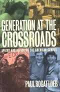 Generation at Crossroads: Apathy and Action on the American Campus Cover