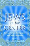 Jews in the Center: Conservative Synagogues and Their Members Cover