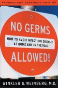 No Germs Allowed Rev Edition How To Avoid Inf