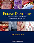 Feline Dentistry: Oral Assessment, Treatment, and Preventative Care