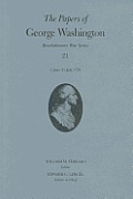 Papers Of George Washington: Revolutionary War #21: The Papers Of... by George Washington