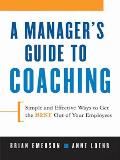 A Manager's Guide to Coaching: Simple and Effective Ways to Get the Best out of Your Employees Cover
