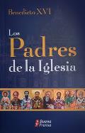 Los Padres de La Iglesia: The Fathers of the Church