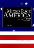 Mixed Race America and the Law : a Reader (03 Edition) Cover