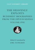 The Heavenly Exploits (Clay Sanskrit Library)