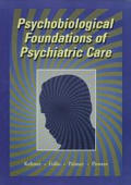 Psychobiological Foundations of Psychiatric Care