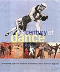 Century of Dance : a Hundred Years of Musical Movement, From Waltz To Hip Hop (00 Edition)